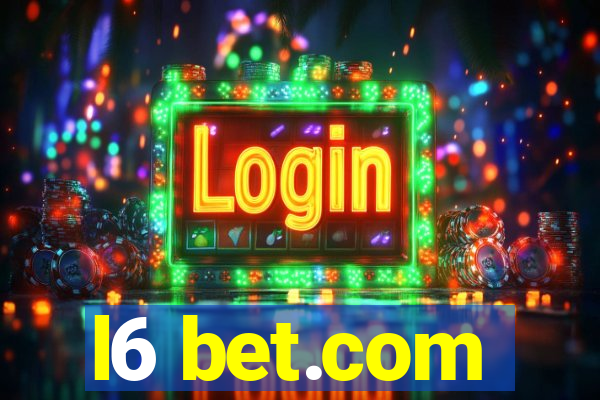l6 bet.com